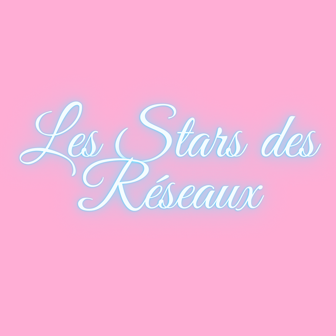 Les Stars des Réseaux