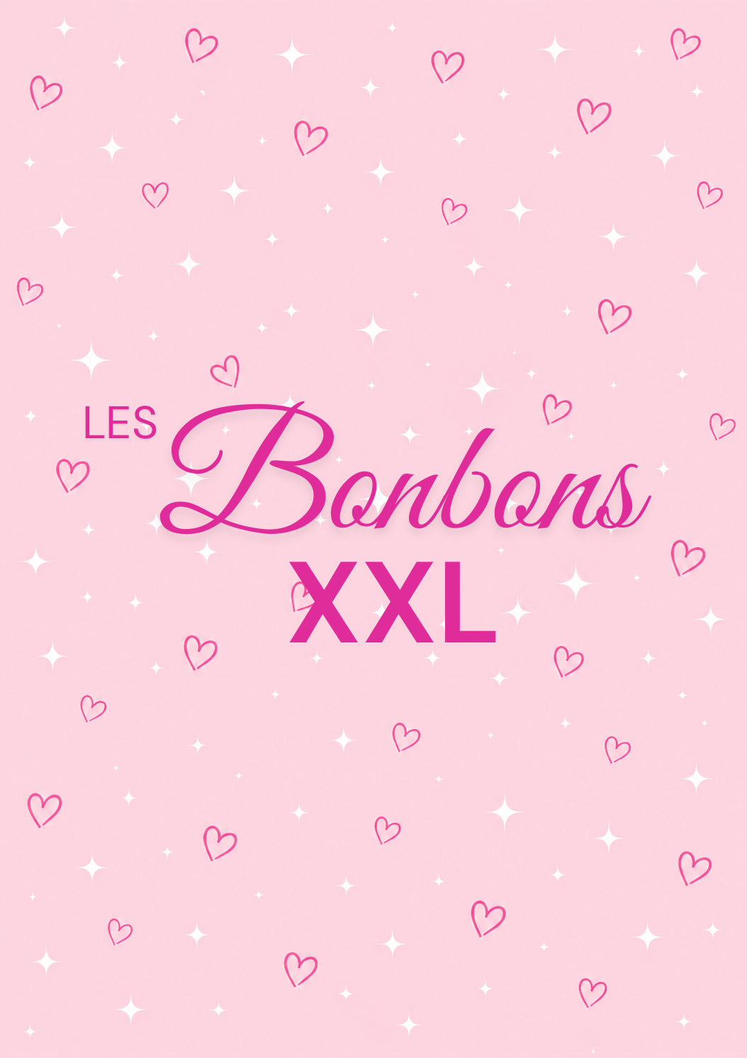 ✨ Les Bonbons XXL ✨
